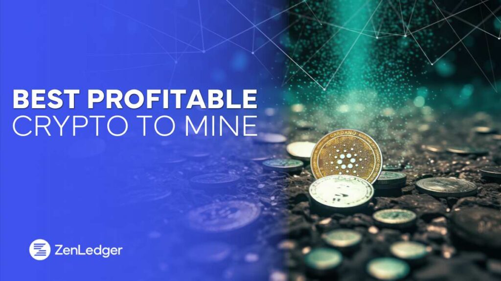 The Most Profitable Cryptocurrencies to Mine